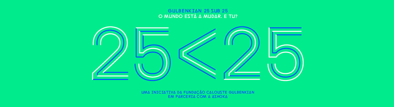 Desafio Gulbenkian 25<25