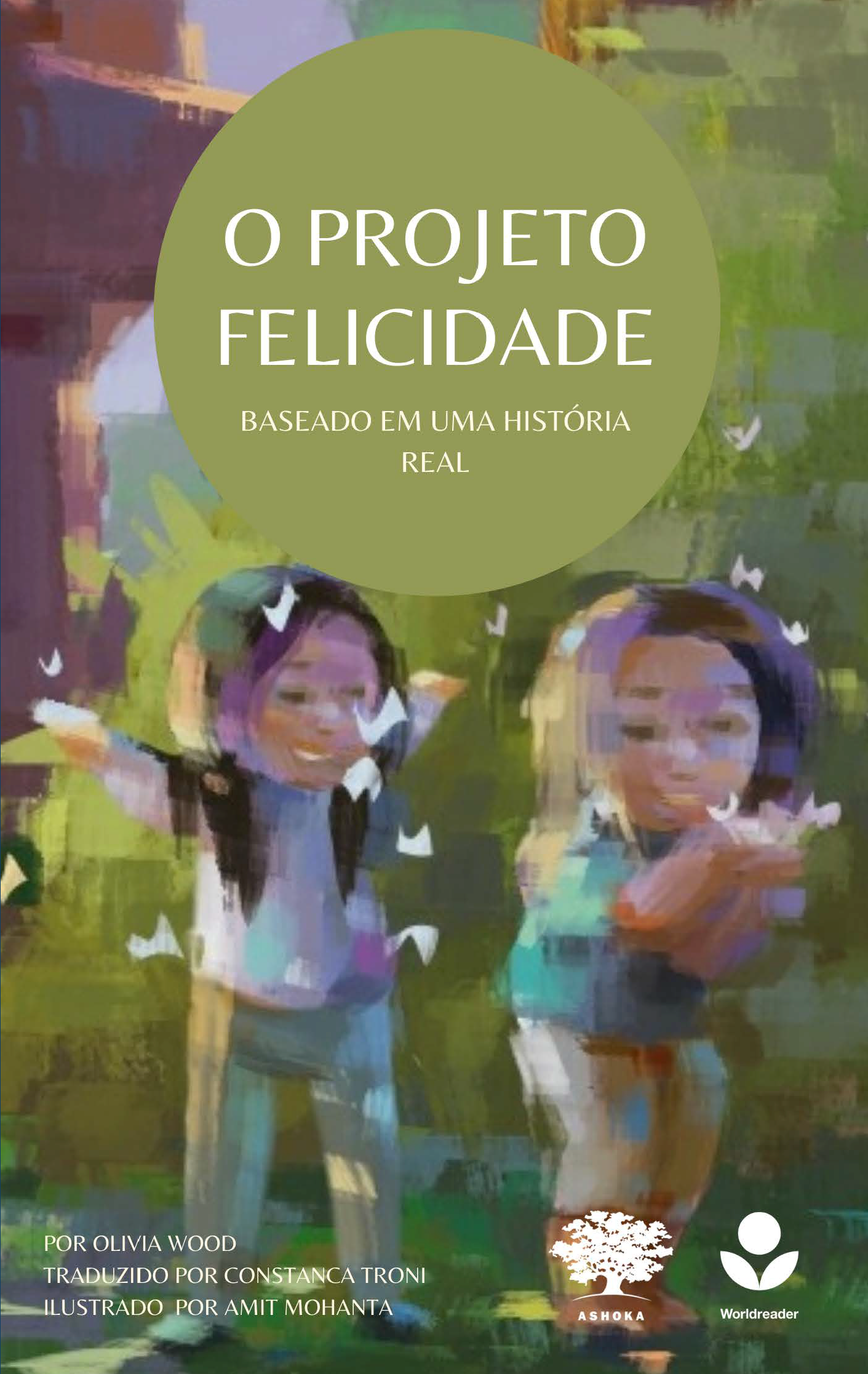 Capa do livro "O Projeto Felicidade". Há uma ilustração de duas garotas brincando em um quintal. Há silhuetas de borboletas ao seu redor.