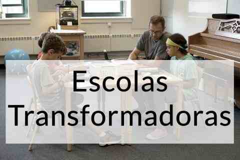 Escolas transformadoras
