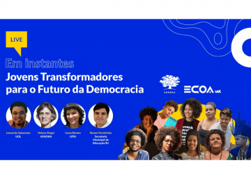 On the right side, there are the Ashoka Young Changemakers for Democracy. On the left, the host of the event, Leonardo Sakamoto, and the guests: Helena Singer, Ivana Bentes and Renan Ferreirinha
