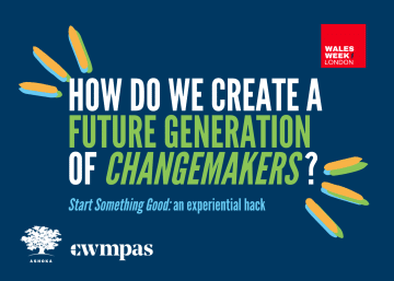 How do we create a future generation of changemakers? Start Something Good: an experiential hack event image 