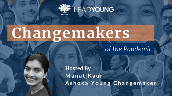 Changemakers of the Pandemic