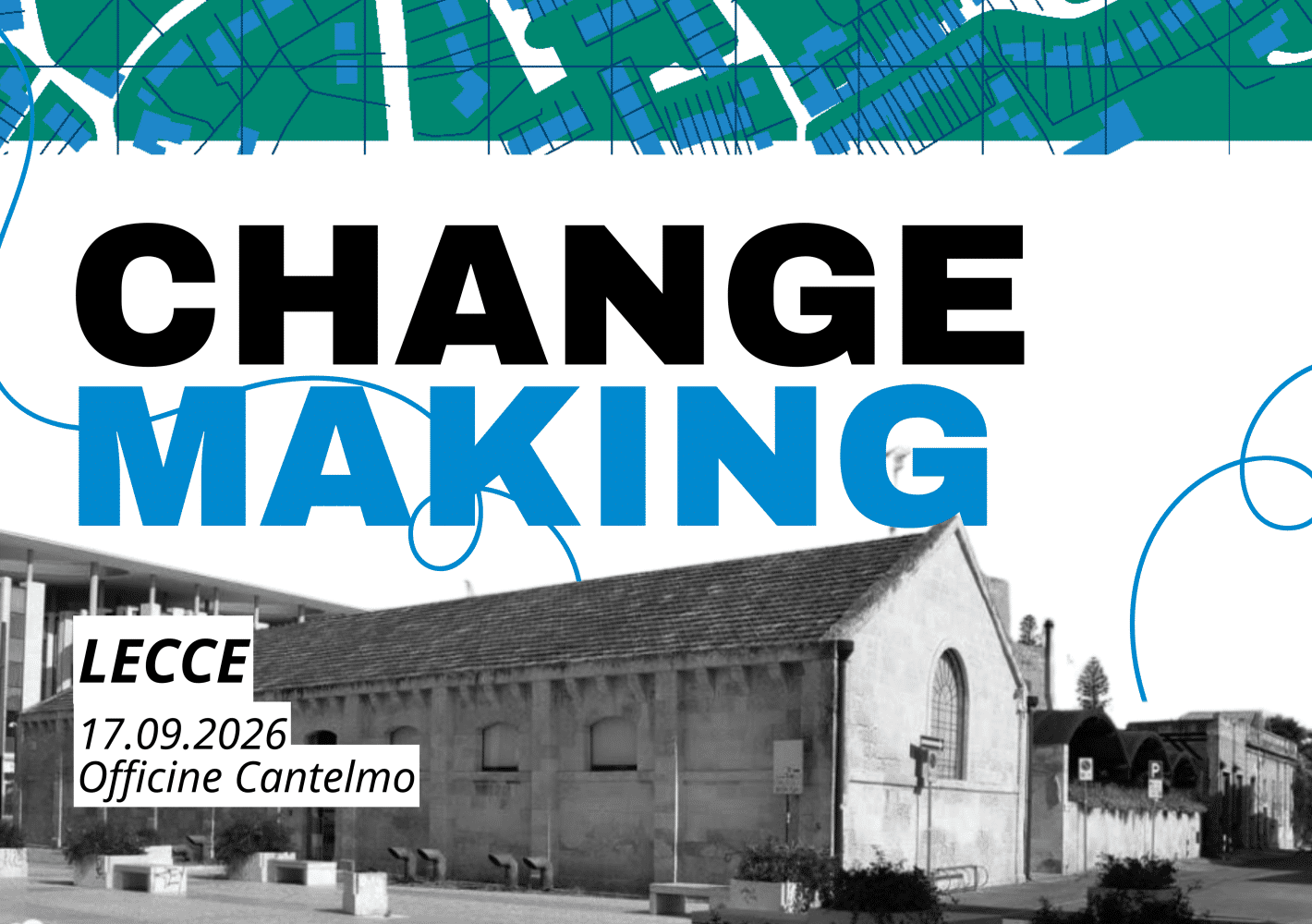 CHANGEMAKING - Lecce - 17.09.2026 - Officine Contelmo
