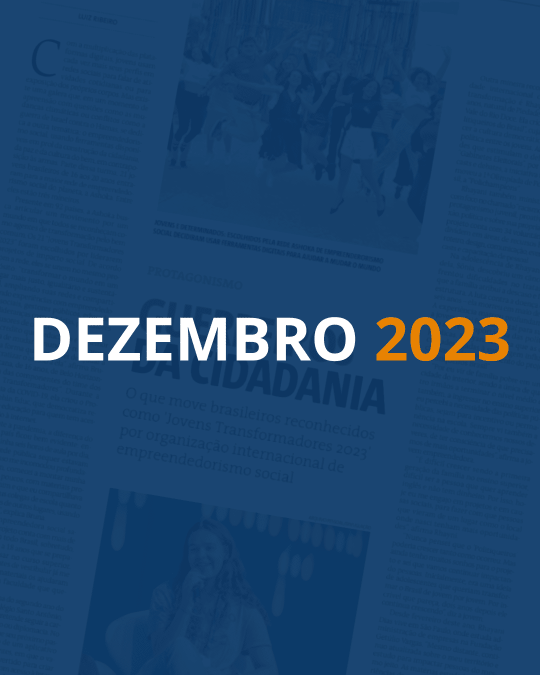Fundo com uma página de jornal e um filtro azul escuro por cima. Em destaque, lê-se "DEZEMBRO" em branco e "2023" em laranja