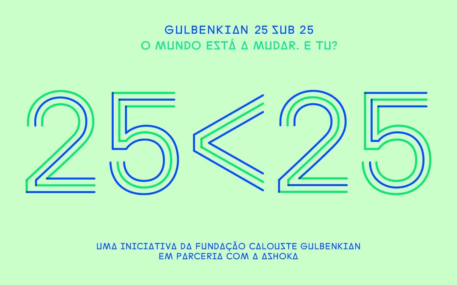 Desafio Gulbenkian 25<25