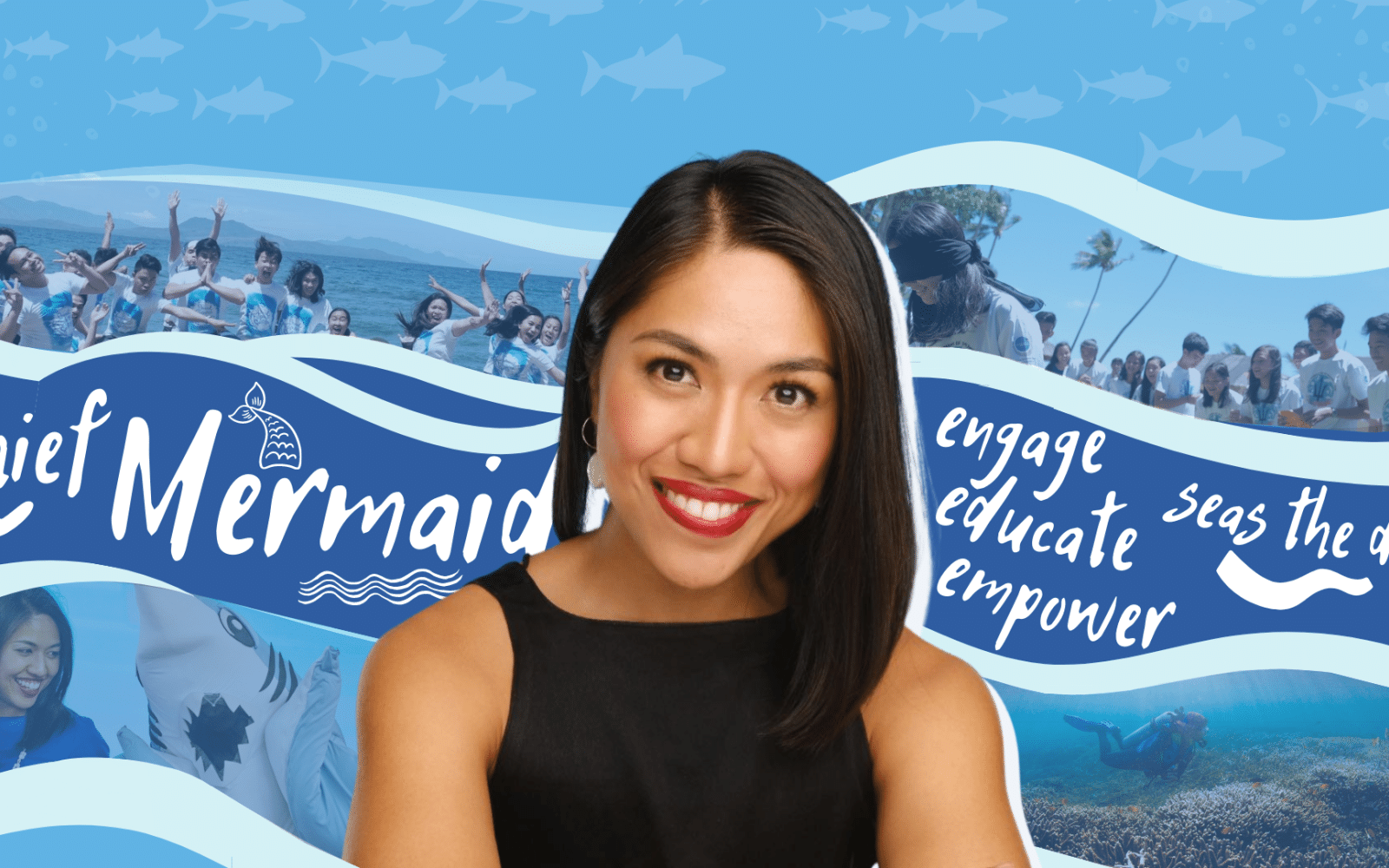 Ashoka Fellow Anna Oposa is at the center of a wave-inspired banner with photos of her marine conservation activities and the words "Chief Mermaid", "engage, educate, empower" and "seas the day" 