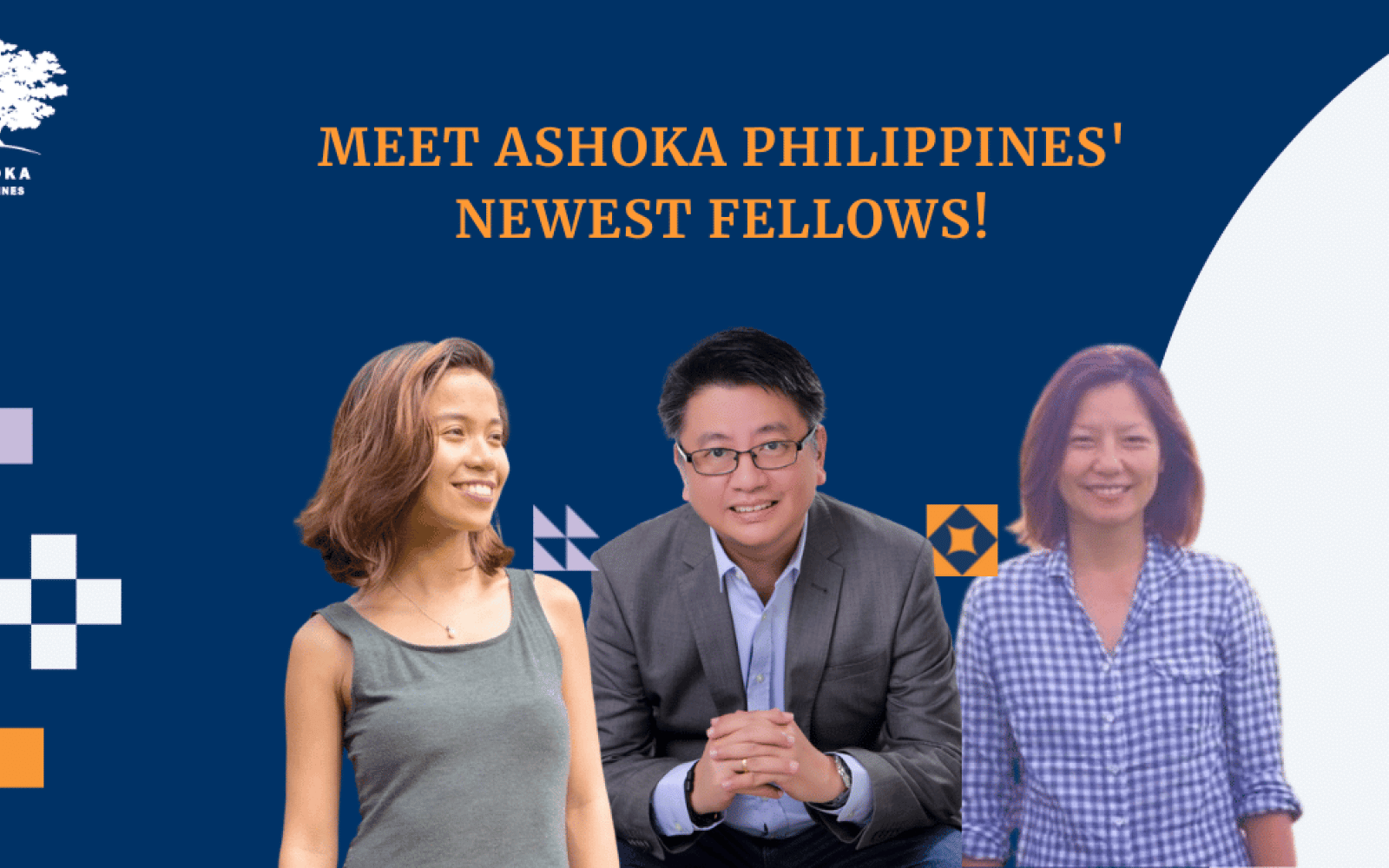 Photos of Ashoka Fellows Ann, Aldrin, Ayesha with the text "Meet Ashoka Philippines' Newest Fellows!"